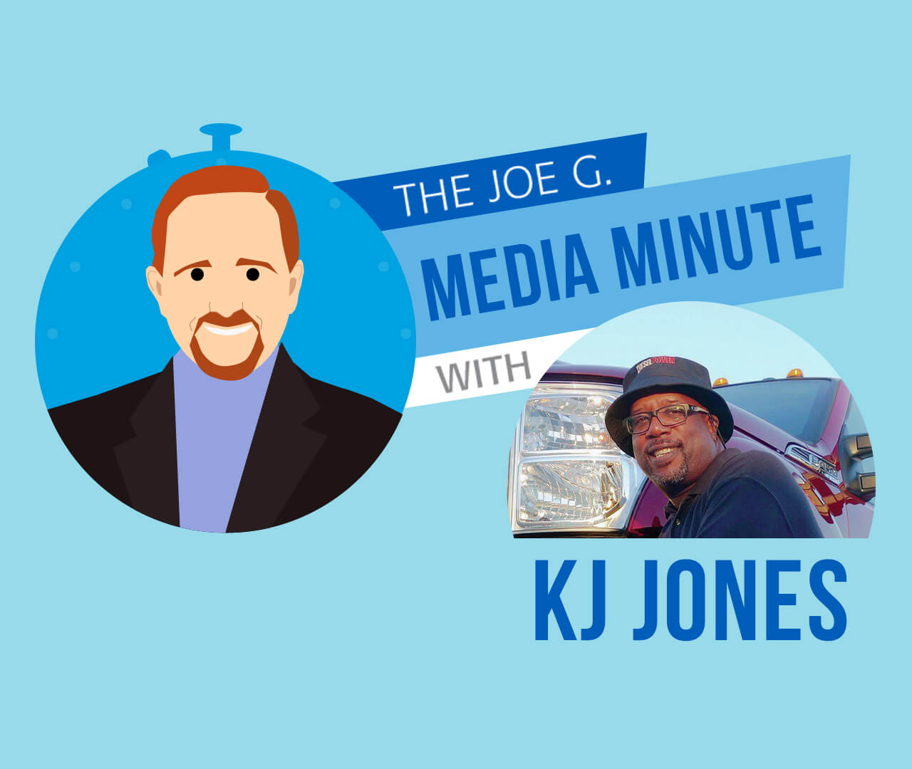 The Joe G. Media Minute with KJ Jones