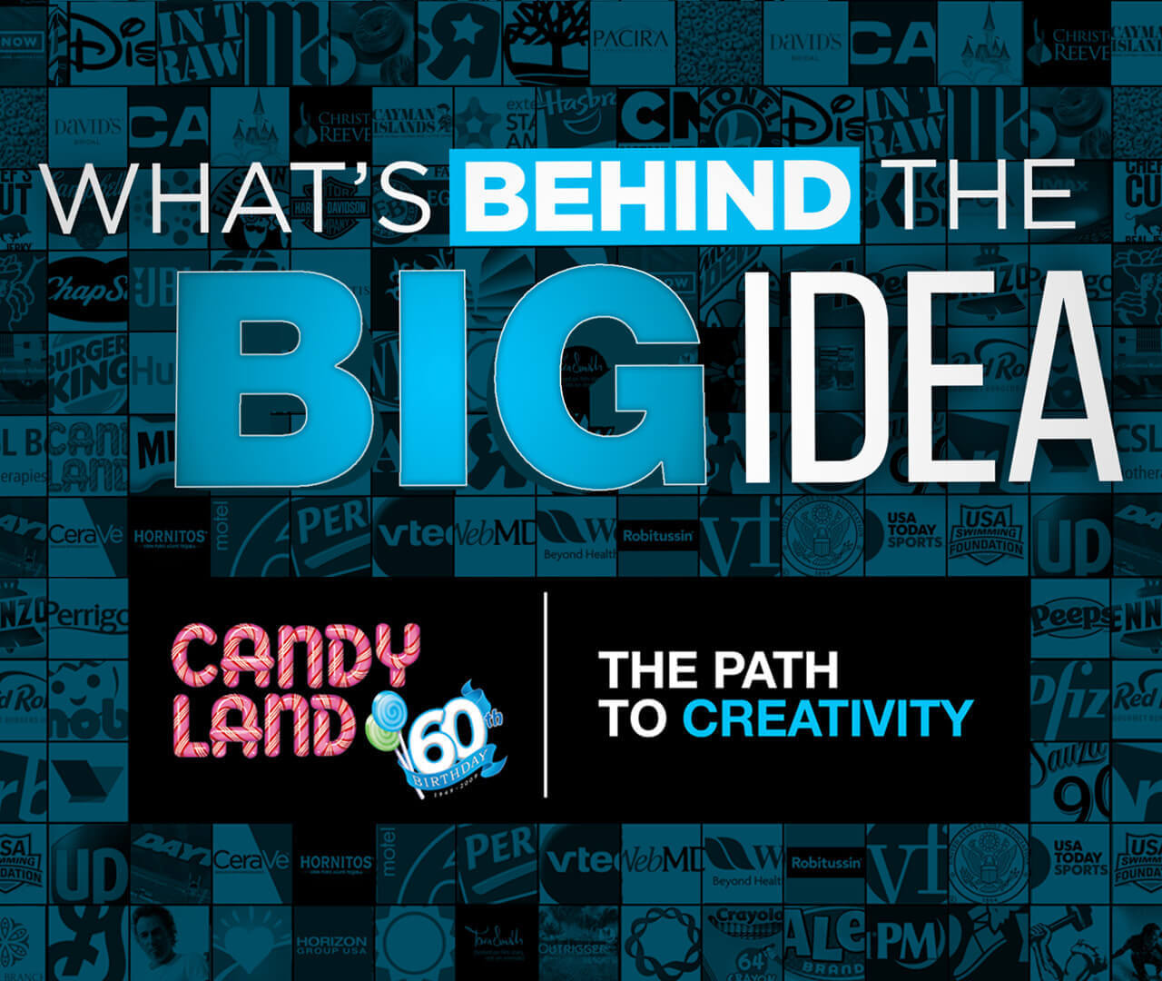 What’s Behind the Big Idea - Candy Land