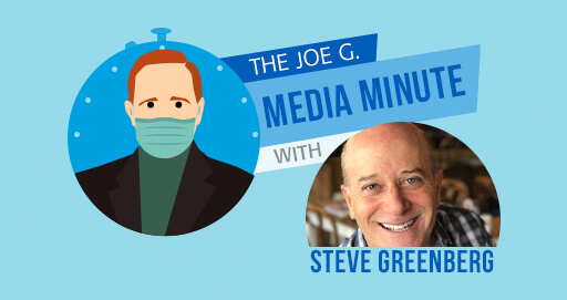 JOE_G_Media_Minute_Steven_Greenberg_512x271