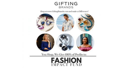 Gifting Brands Joins Fashion Impact Fund for #FASHIONGIVES Campaign on Giving Tuesday
