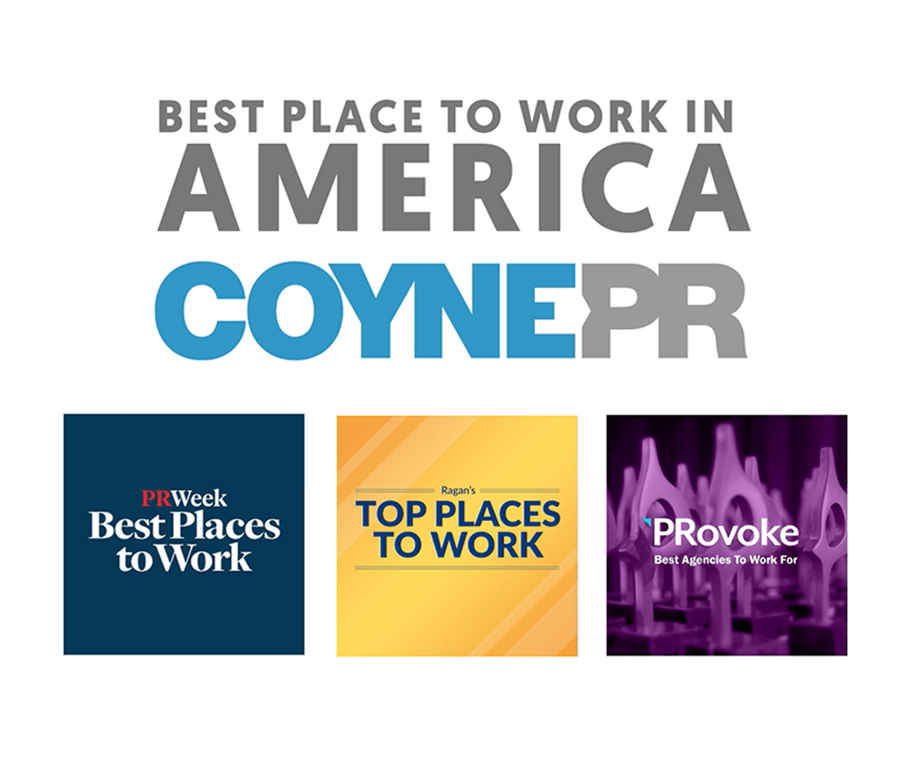 Coyne Public Relations Sweeps Best Place To Work Awards With Recognition From Top Three Industry Authorities