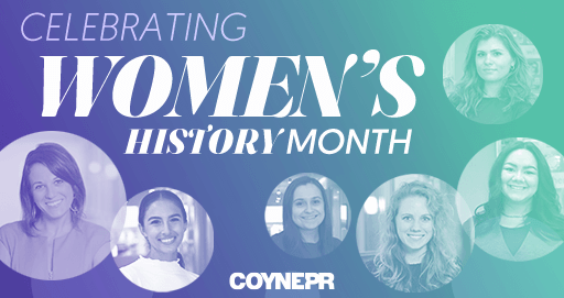 Coyne PR Celebrates Women's History Month